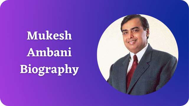 Mukesh Ambani Biography