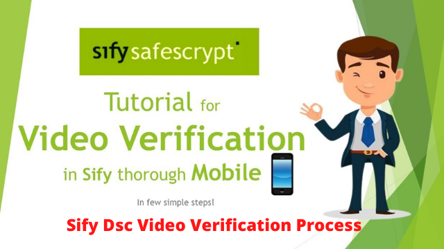 sify dsc video verifidation process
