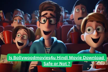 Is Bollywoodmovies4u Hindi Movie Download Safe or Not 1