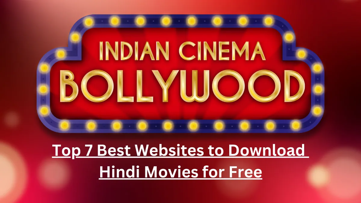 Top 7 Best Websites To Download Hindi Movies For Free 2024 » Hindi Me Jane