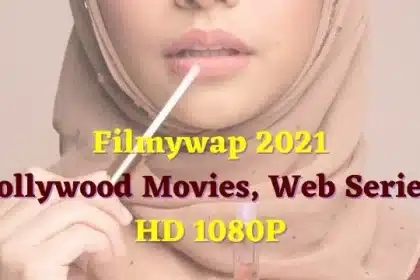 Filmywap 2021 Bollywood Movies Web Series HD 1080P.jpg